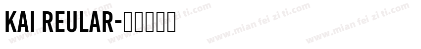 kai reular字体转换